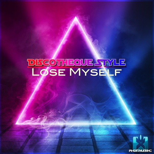 Discotheque Style-Lose Myself