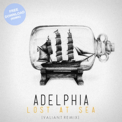 Adelphia-Lost At Sea (valiant Remix)
