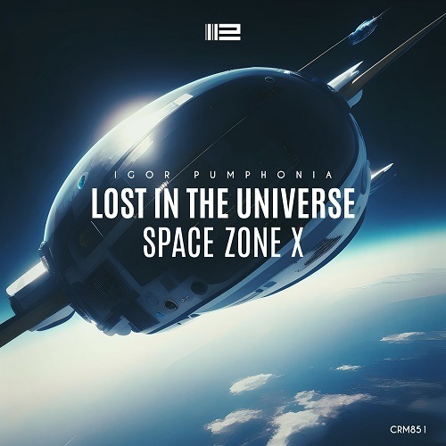 Igor Pumphonia-Lost In The Universe (space Zone X)