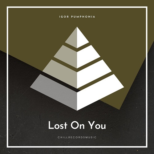 Igor Pumphonia-Lost On You