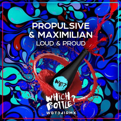 Maximilian, Propulsive-Loud & Proud