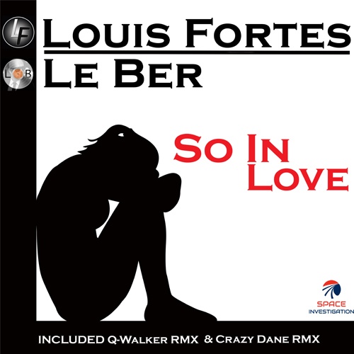 Louis Fortes, Q-walker-Louis Fortes, Le Ber - So In Love  (q-walker Rmx)