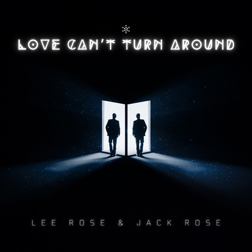 Lee Rose, Jack Rose-Love Can't Turn Around