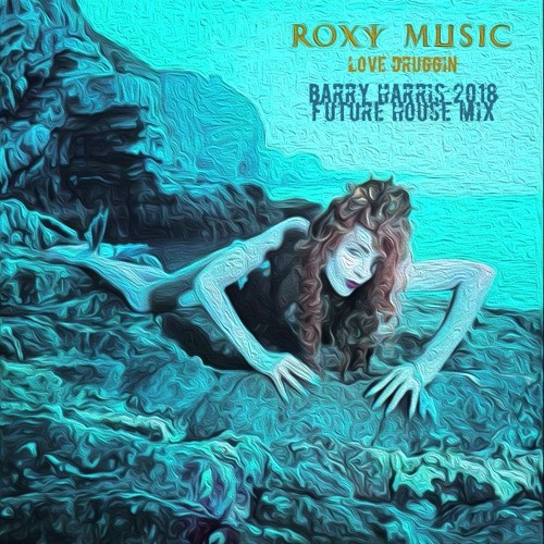 Roxy Music, Barry Harris -Love Druggin