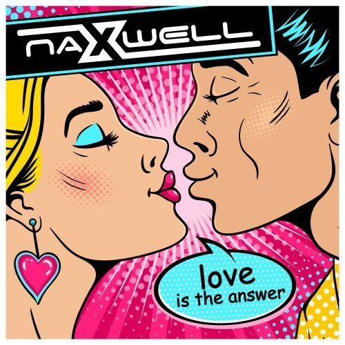 Naxwell, Raindropz, Turn & Tide-Love Is The Answer