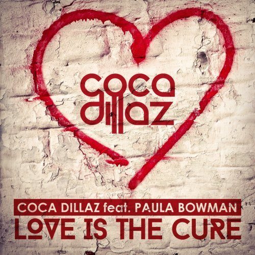 Coca Dillaz Feat. Paula Bowman-Love Is The Cure