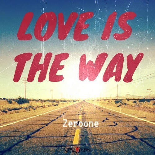 Zeroone-Love Is The Way