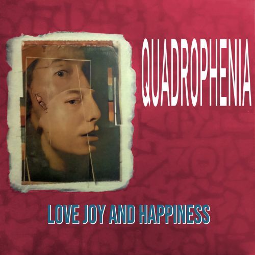 Quadrophenia-Love Joy And Happiness