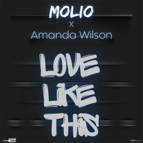 Molio & Amanda Wilson-Love Like This