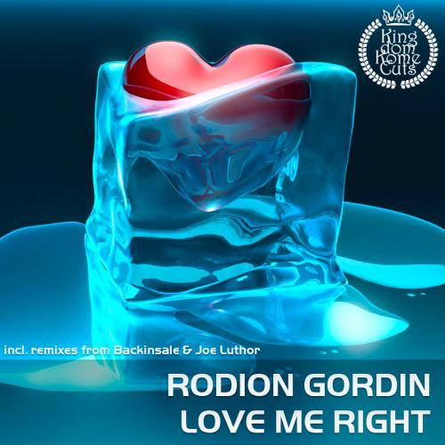 Rodion Gordin-Love Me Right