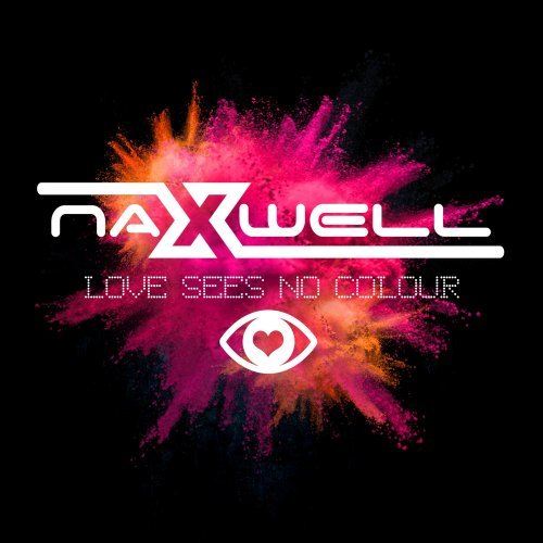 Naxwell, Jason Parker, Patricio Amc-Love Sees No Colour