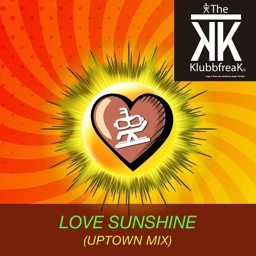 The Klubbfreak-Love Sunshine (uptown Mix)