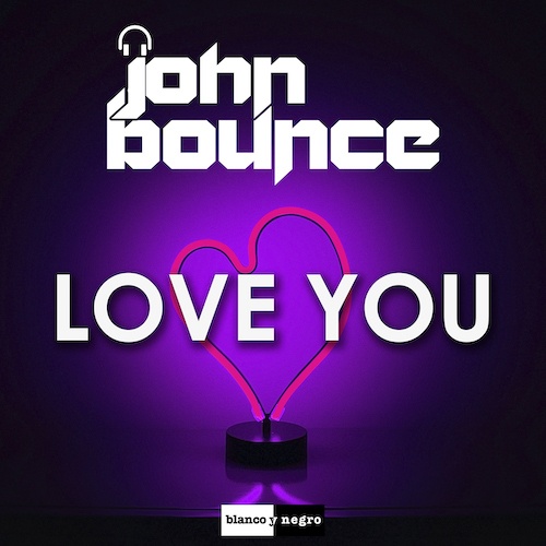 John Bounce-Love You
