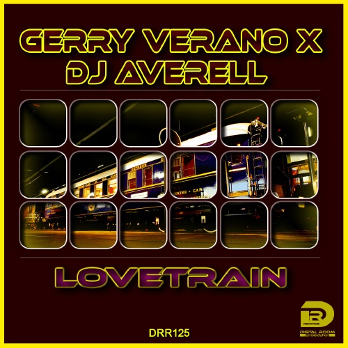 Gerry Verano X DJ Averell-Lovetrain