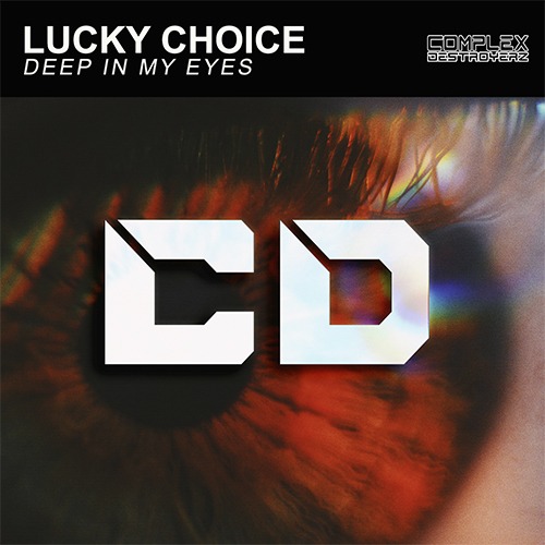 Lucky Choice - Deep In My Eyes