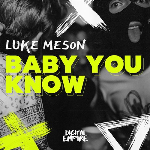 Luke Meson-Luke Meson - Baby You Know