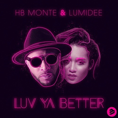 Hb Monte & Lumidee-Luv Ya Better