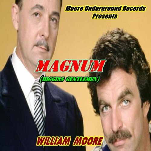 Magnum ( Higgins Gentlemen)