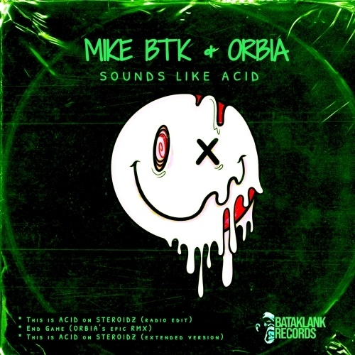 Mike Btk & Orbia - Soundz Like Acid