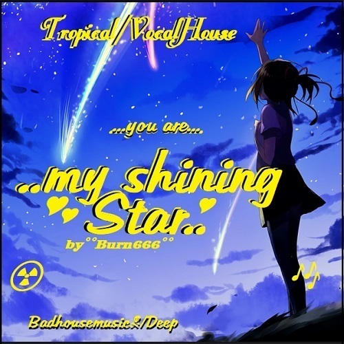 Burn666-My Shining Star