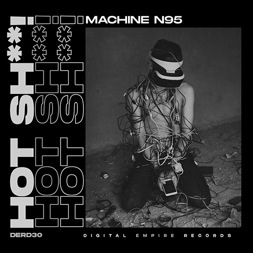 Hot Shit!-Machine N95