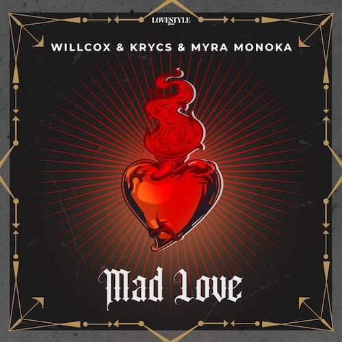 Willcox, Krycs, Myra Monoka-Mad Love