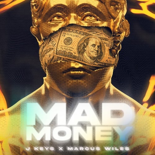 J Keys, Marcus Wiles-Mad Money