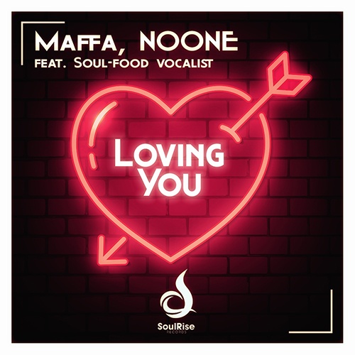 Maffa, Noone Feat. Soul-food Vocalist, maffa-Maffa, Noone Feat. Soul-food Vocalist - Loving You