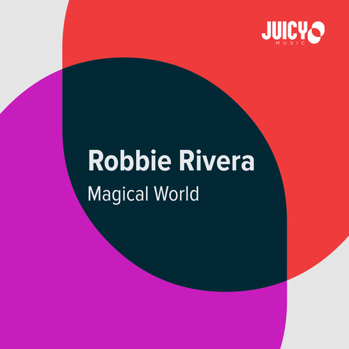 Robbie Rivera-Magical World
