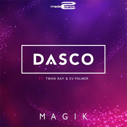 DASCO Feat. Twan Ray & EV Palmer-Magik