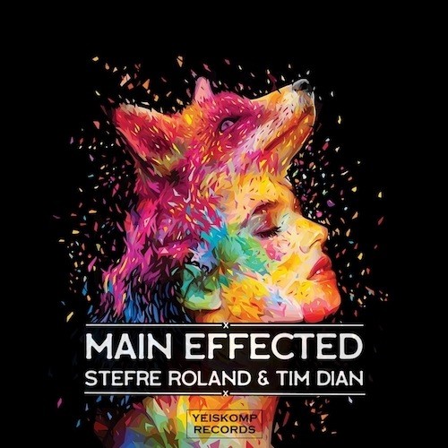 Stefre Roland & Tim Dian-Main Effected