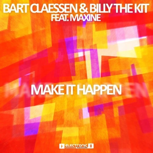 Bart Claessen & Billy The Kit Feat Maxine-Make It Happen