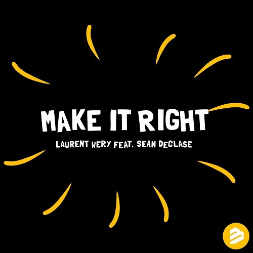 Laurent Wery Feat. Sean Declase-Make It Right