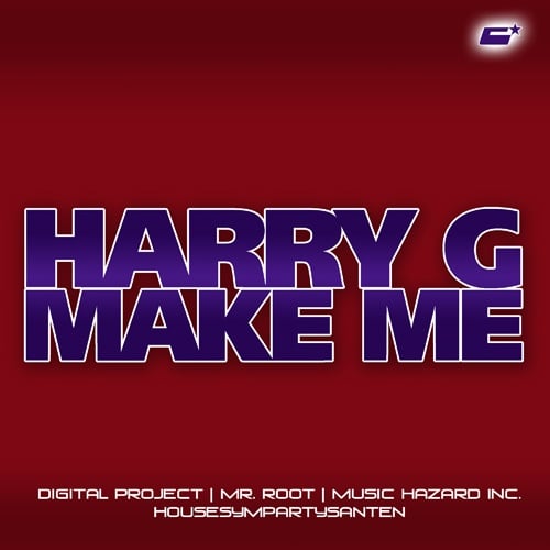 Harry G-Make Me