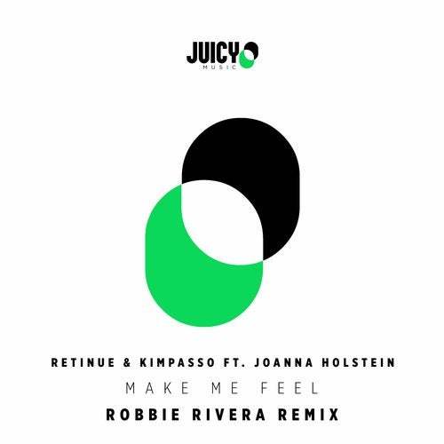 Retinue & Kimpasso, Robbie Rivera-Make Me Feel