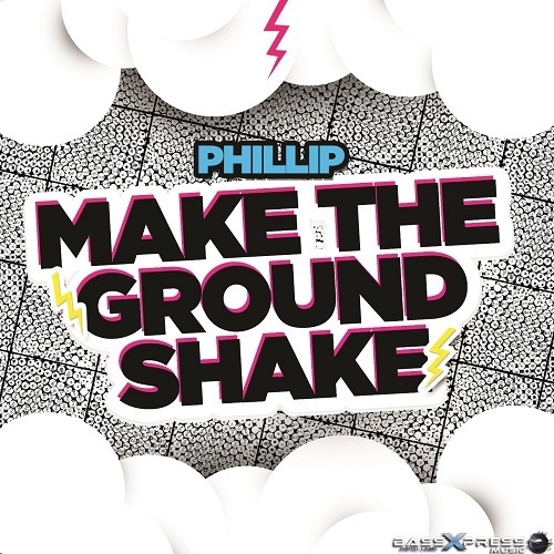 Phillip-Make The Ground Shake