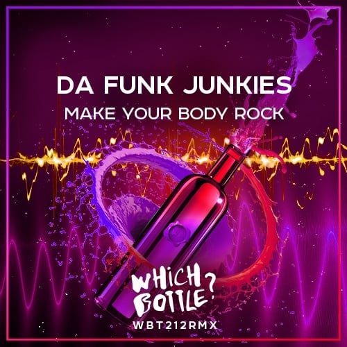 Da Funk Junkies-Make Your Body Rock