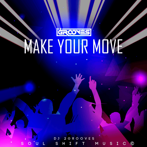 Dj 2grooves-Make Your Move