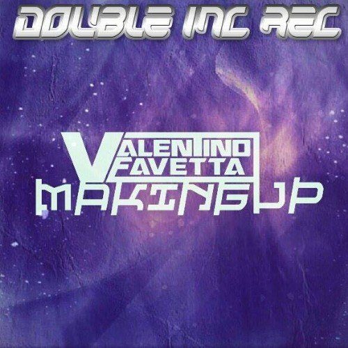 Valentino Favetta-Making Up