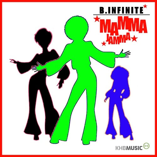 B.infinite-Mamma Jamma