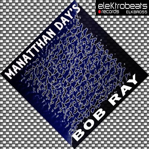 Bob Ray-Manatthan Day's