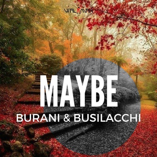 Burani & Busilacchi-Maybe