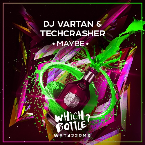 DJ Vartan, Techcrasher-Maybe