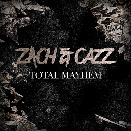 Zach & Cazz-Mayhem