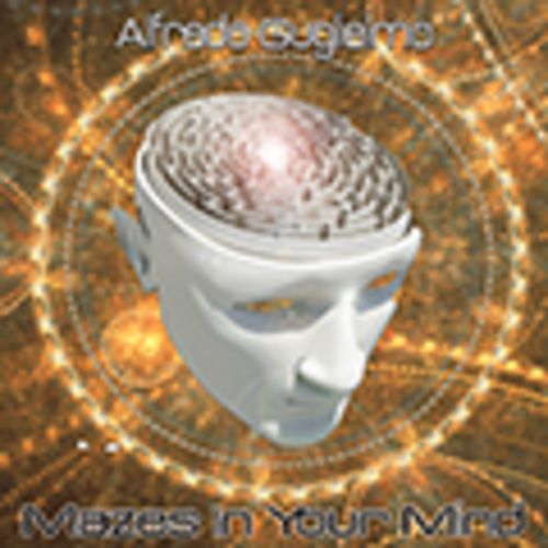 Alfredo Guglielmo-Mazes In Your Mind