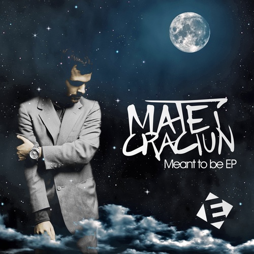 Matei Craciun-Meant To Be Ep