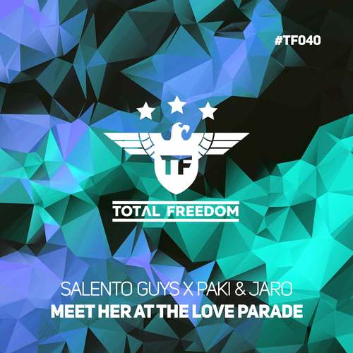 Salento Guys X Paki & Jaro-Meet Her At The Love Parade