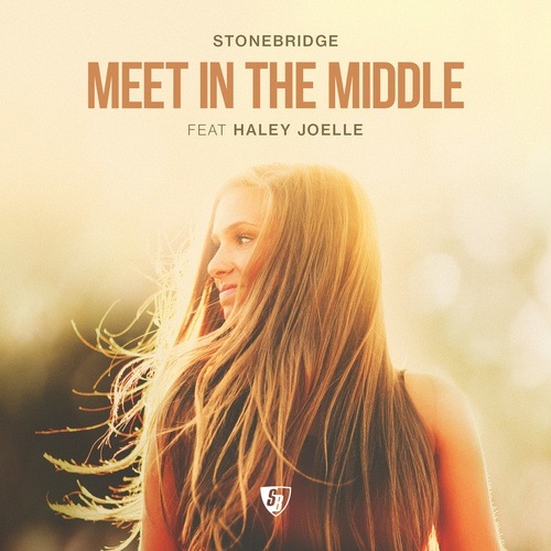 Stonebridge Ft. Haley Joelle, StoneBridge , Damien Hall, Chris Sammarco-Meet In The Middle