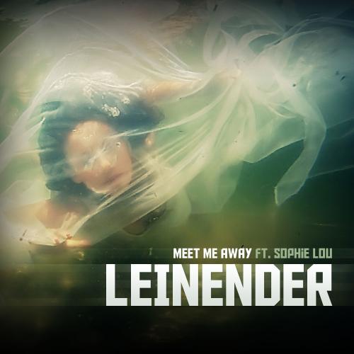 Leinender Feat. Sophie Lou-Meet Me Away