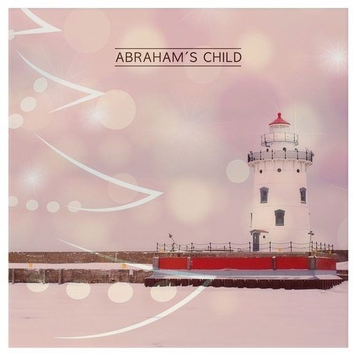 Abrahams Child-Merry Christmas To The World
